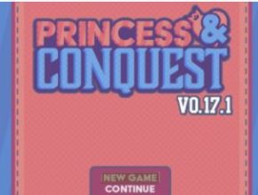 Princess & Conquest 0.17 PC Game Free Download for Mac