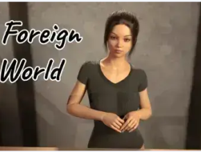 A Foreign World Game Full PC Walkthrough Download apk Version